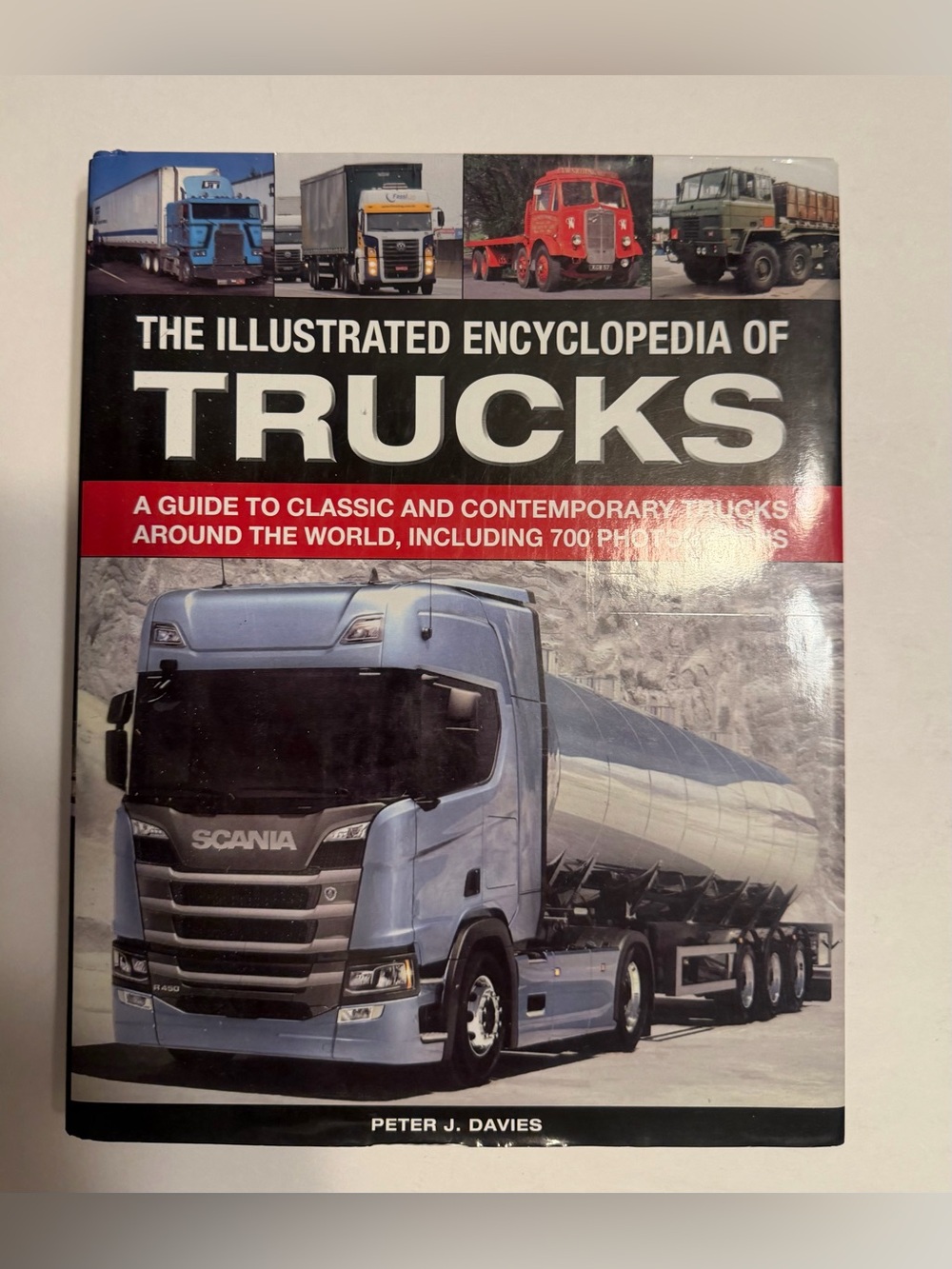 The Illustrated Encyclopedia of Trucks A Guide to Classic World Peter J. Davies